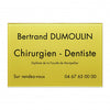 Plaque Dentiste en Plexiglass