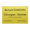 Plaque Dentiste en Plexiglass