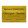 Plaque Dentiste en Aluminium